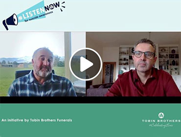 Suicide prevention the focus of #ListenNow series from Tobin Brothers Funerals